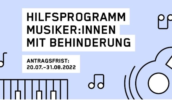 Blaue Fläche mit Zeichnungen von Gitarre, Keyboard und Noten, dazu Schriftzug: Hilfsprogramm Musiker:innen mit Behinderung - Antragsfrist 20.07-31.09.2022