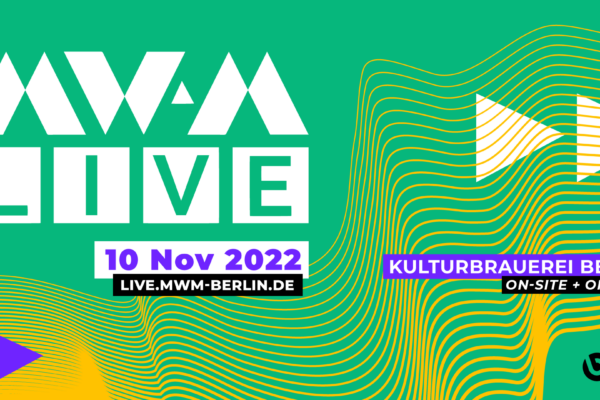 Grafik: Grüne Fläche, darauf Schrift MW:M LIVE - 10. Nov 2022 - Kulturbrauerei, Berlin - live.mwm-berlin.de
