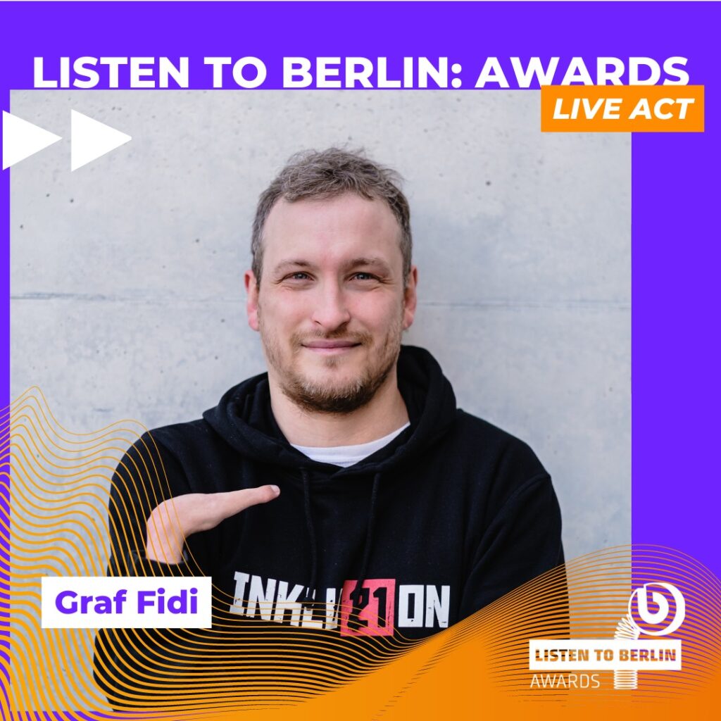 Foto von Graf Fidi und Überschrift "Listen to Berlin: Awards live"