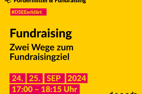 Gelbe Grafik mit schwarzer Schrift "Fundraising zwei Wege zum Fundraisingziel, 24. und 25. Sep. 2024 17:00 - 18:15 Uhr