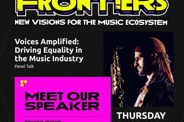 Grafik in verschiedenen grellen Farben und einem Buntfoto von einem Mann mit Kopftuch und Saxophon. Dazu Schrift auf Englisch: „Music Frontiers – new visions fort he music ecosystem - Voices Amplified: Driving Equality in the Music Industry – Panel Talk - Meet Our Speaker – Benjamin Michael – VIP (Visually Impaired Phenomenon) – Thursday 04.09.2025 - Aqua-Höfe Berlin – www.musicfrontiers.de"