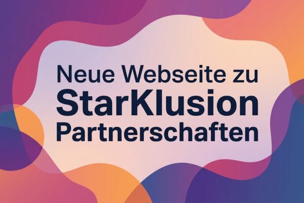 Grafik mit bunten Farbflächen und Schrift "Neue Webseite zu StarKlusion Partnerschaften"